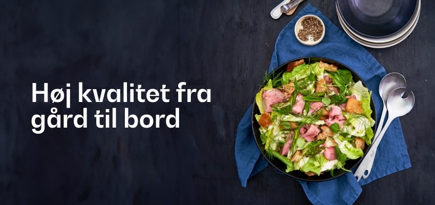 Høj kvalitet fra gård til bord